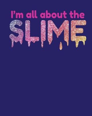 Book cover for I'm All About the Slime