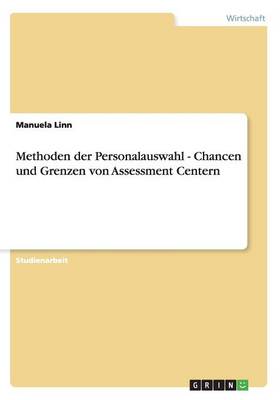 Book cover for Methoden der Personalauswahl - Chancen und Grenzen von Assessment Centern