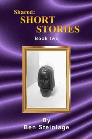 Cover of Shared Short Stories Book Two
