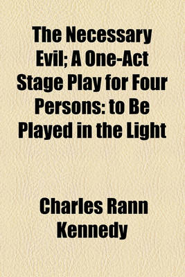 Book cover for The Necessary Evil; A One-Act Stage Play for Four Persons