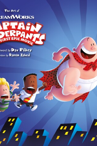 Cover of The Art of Captain Underpants The First Epic Movie