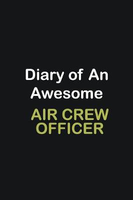 Book cover for Diary of an awesome Air Crew Officer