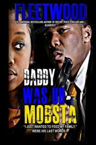 Cover of Daddy Was Uh Mobsta