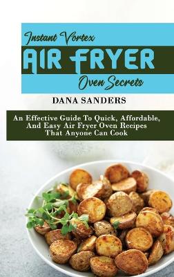 Book cover for Instant Vortex Air Fryer Oven Secrets