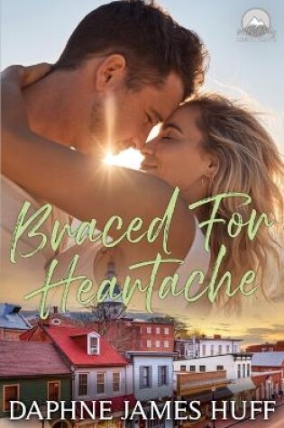 Cover of Braced For Heartache