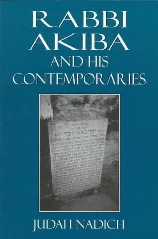 Cover of Rabbi Akiba and His Contemporaries