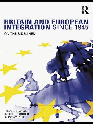 Book cover for Britain and European Integration since 1945