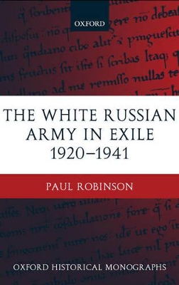 Cover of The White Russian Army in Exile 1920-1941