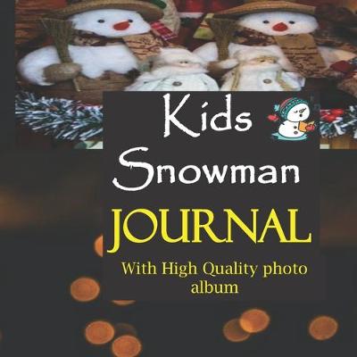 Book cover for Kids Snowman Journal