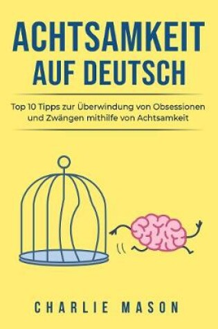 Cover of Achtsamkeit Auf Deutsch/ Mindfulness in German