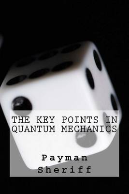 Cover of The Key Points in Quantum Mechanics