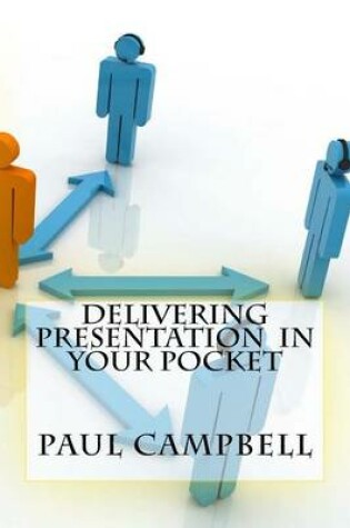 Cover of Delivering Presentation In Your Pocket