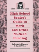 Cover of High School Senior's Guide to Merit and Other No-Need Funding, 1998-2000
