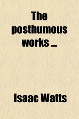 Book cover for The Posthumous Works