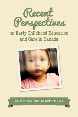 Book cover for Recent Perspectives on Early Childhood Education in Canada