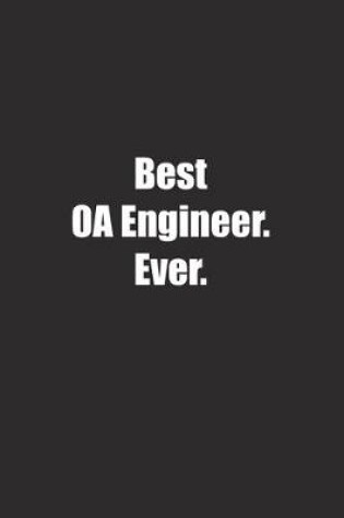 Cover of Best OA Engineer. Ever.