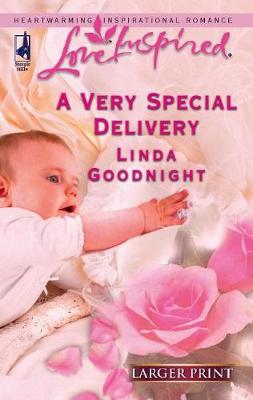 A Very Special Delivery by Linda Goodnight