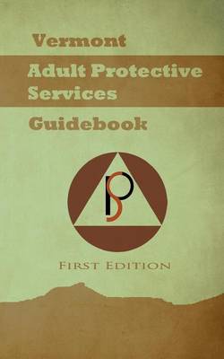 Book cover for Vermont Adult Protective Services Handbook