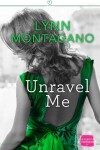 Book cover for Unravel Me