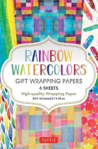 Cover of Rainbow Watercolors Gift Wrapping Papers - 6 sheets