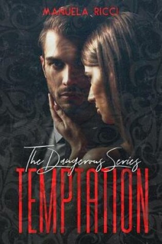 Cover of TEMPTATION (The Dangerous Series Vol.1)