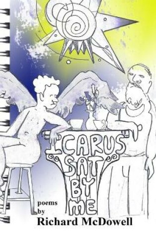 Cover of Icarus Sat By Me