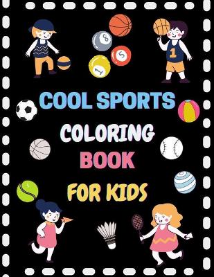 Book cover for Cool Sports coloring book for kids