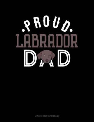 Cover of Proud Labrador Dad