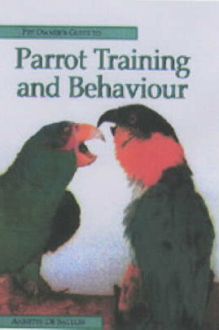 Cover of Pet Owners Guide to Parrot Behaviour and Training