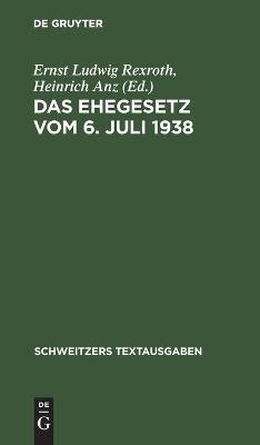 Cover of Das Ehegesetz Vom 6. Juli 1938