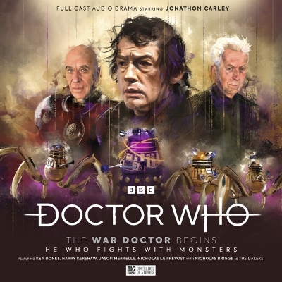 Book cover for Doctor Who: The War Doctor Begins: He Who Fights With Monsters