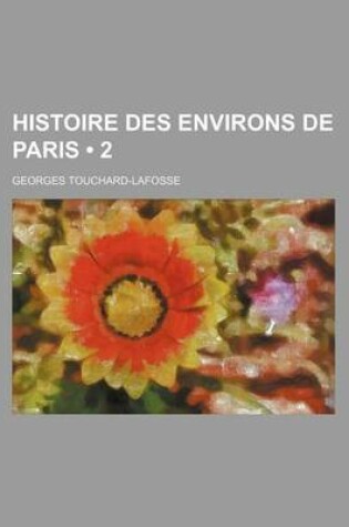 Cover of Histoire Des Environs de Paris (2)