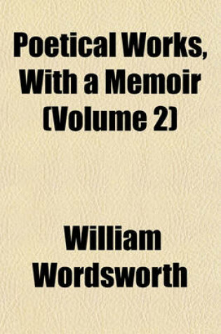 Cover of Poetical Works, with a Memoir (Volume 2)