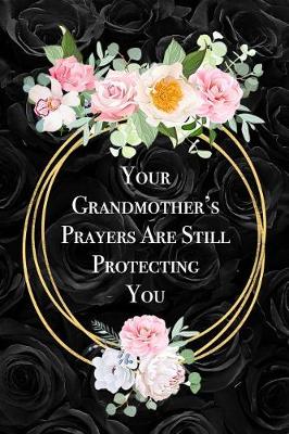 Cover of Your Grandmother's Prayers Are Still Protecting You