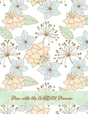 Book cover for Plan with Me GARDEN Planner