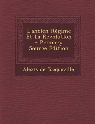 Book cover for L'Ancien Regime Et La Revolution