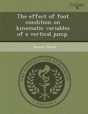 Book cover for The Effect of Foot Condition on Kinematic Variables of a Vertical Jump