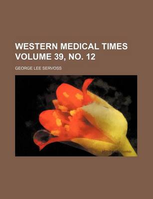 Book cover for Western Medical Times Volume 39, No. 12
