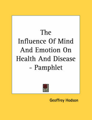 Book cover for The Influence of Mind and Emotion on Health and Disease - Pamphlet