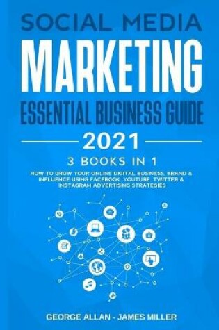 Cover of Social Media Marketing Essential Business Guide 2021