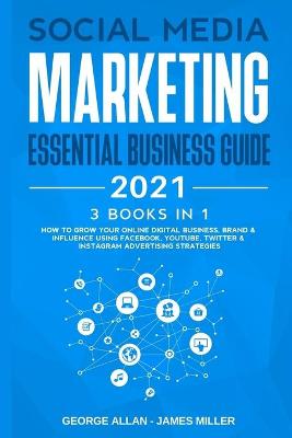 Book cover for Social Media Marketing Essential Business Guide 2021