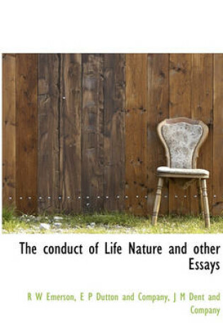 Cover of The Conduct of Life Nature and Other Essays