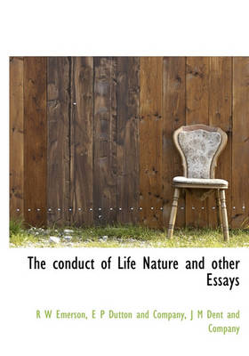 Book cover for The Conduct of Life Nature and Other Essays