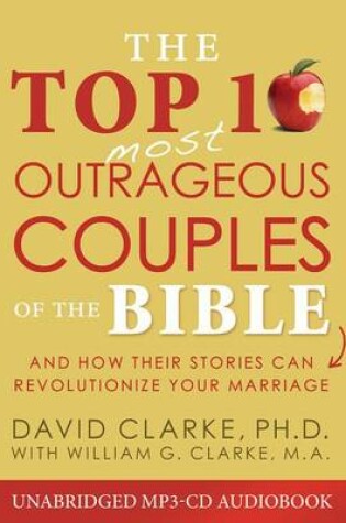 Cover of The Top 10 Most Outrageous Couples of the Bible Audio (CD)