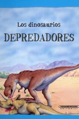 Cover of Los Dinosaurios Depredadores