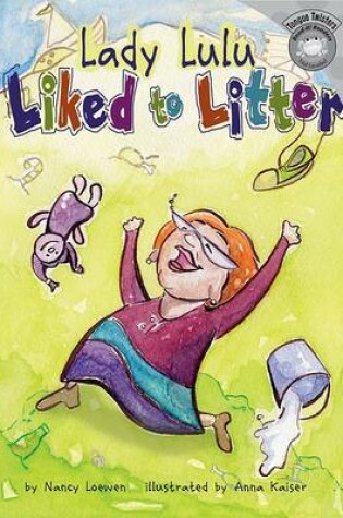 Cover of Lady Lulu Liked to Litter