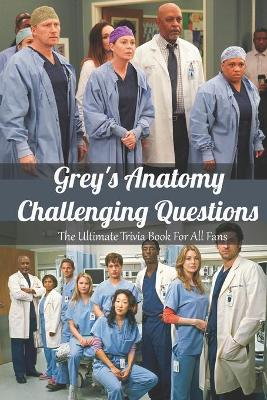 Book cover for Grey's Anatomy Challenging Questions