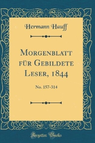 Cover of Morgenblatt Fur Gebildete Leser, 1844