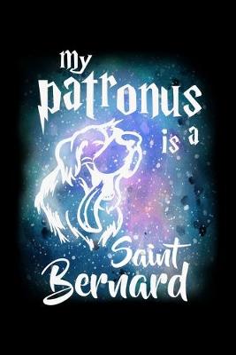 Book cover for My Patronus Is A Saint Bernard