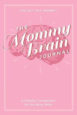 Book cover for The Mommy Brain Journal